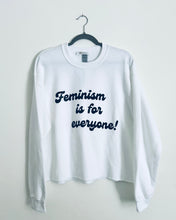 Load image into Gallery viewer, White Feminism Sweatshirt
