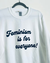 Load image into Gallery viewer, White Feminism Sweatshirt
